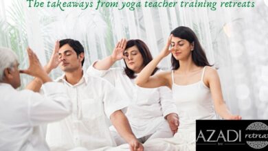 The takeaways from yoga teacher training retreats – Azadi Retreat